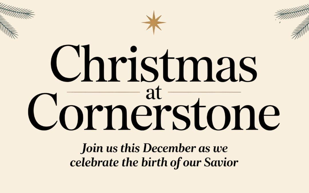 Christmas at Cornerstone